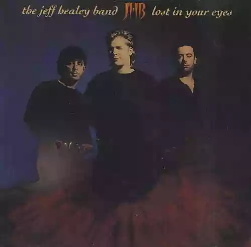 Cover The Jeff Healey Band - Lost in Your Eyes