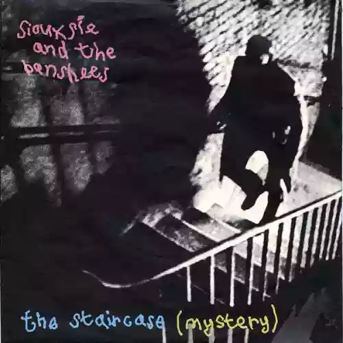 Cover Siouxsie and the Banshees - The Staircase (Mystery)
