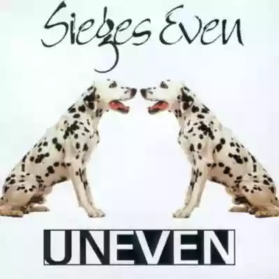 Sieges Even: Uneven