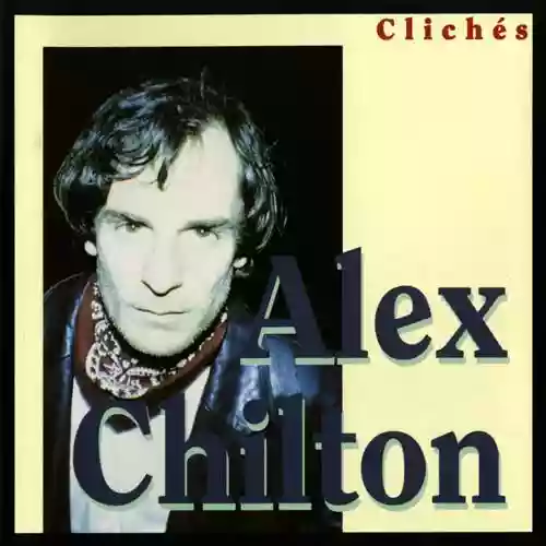 Cover Alex Chilton - Clichés