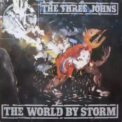Cover The Three Johns - The World by Storm
