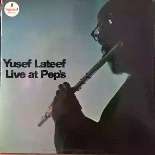 Cover Yusef Lateef - Live at Pep's