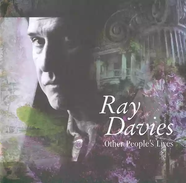 RAY DAVIES: OTHER PEOPLE'S LIVES