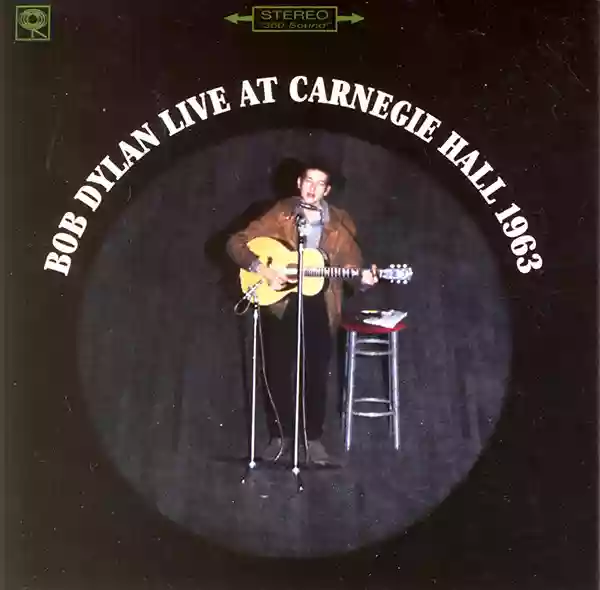 Bob Dylan: Live At Carnegie Hall 1963