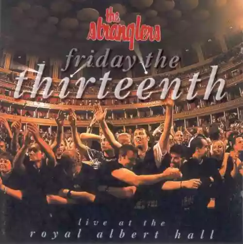 Cover The Stranglers - Friday the Thirteenth: Live at the Royal Albert Hall