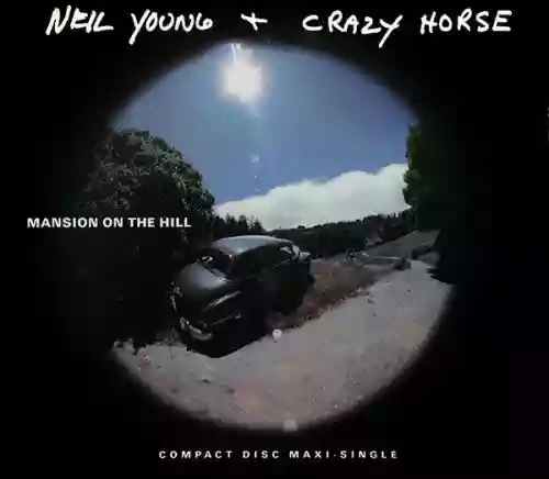 Cover Neil Young & Crazy Horse - Mansion on the Hill