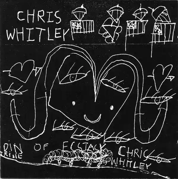 Chris Whitley: Din of Ecstasy