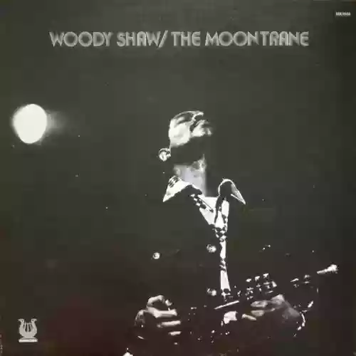 Cover Woody Shaw - The Moontrane