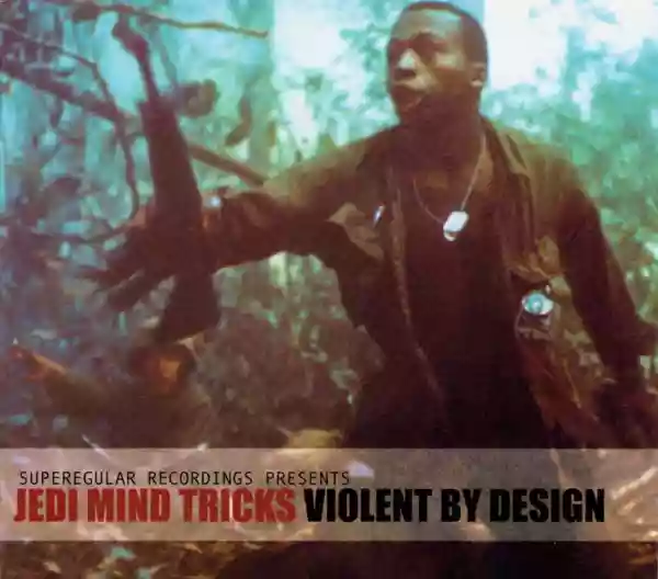 Jedi Mind Tricks: Violent By Design