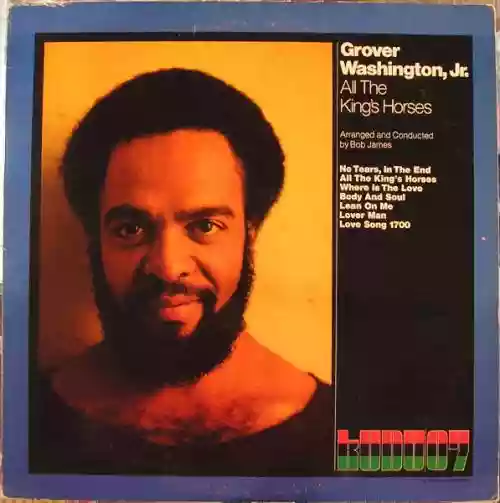 Cover Grover Washington, Jr. - All the King's Horses