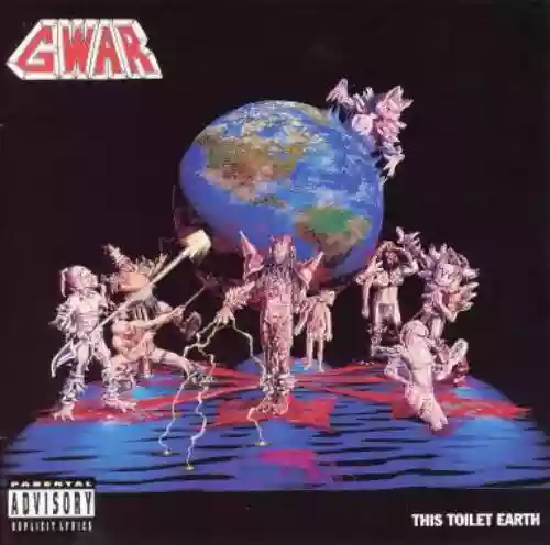 Cover GWAR - This Toilet Earth
