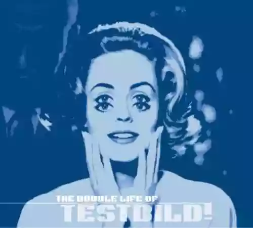 Cover Testbild! - The Double Life of Testbild!