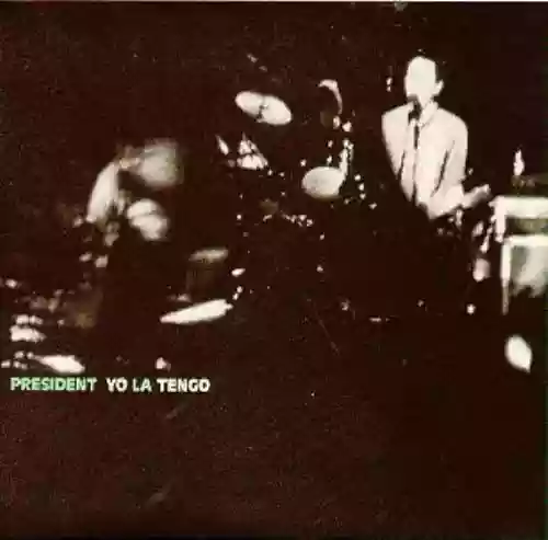 Cover Yo La Tengo - President Yo La Tengo