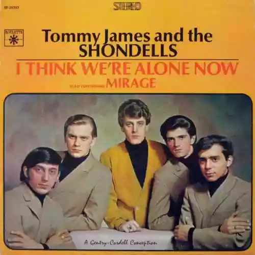 Cover Tommy James & The Shondells - I Think We're Alone Now