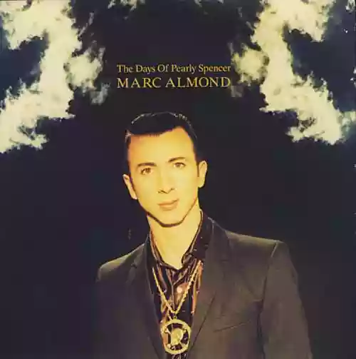 Cover Marc Almond - The Days of Pearly Spencer
