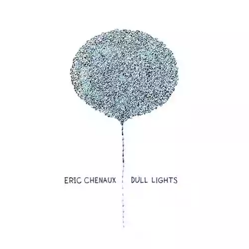 Cover Eric Chenaux - Dull Lights