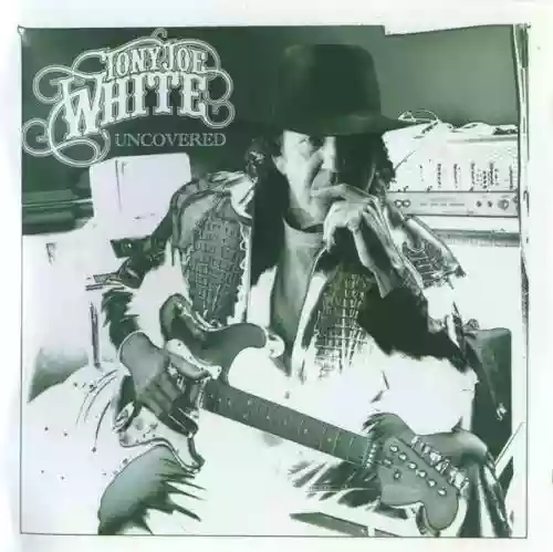 Cover Tony Joe White - Uncovered