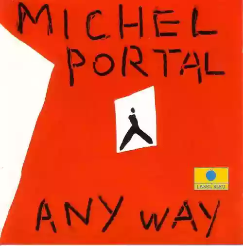 Cover Michel Portal - Any Way