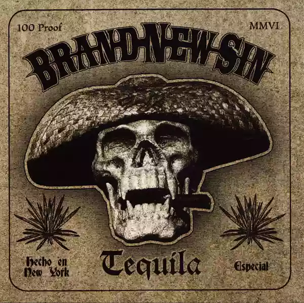 brand new sin: tequila