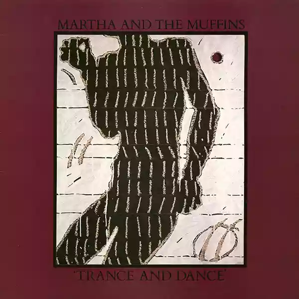Martha and the Muffins: Trance and Dance