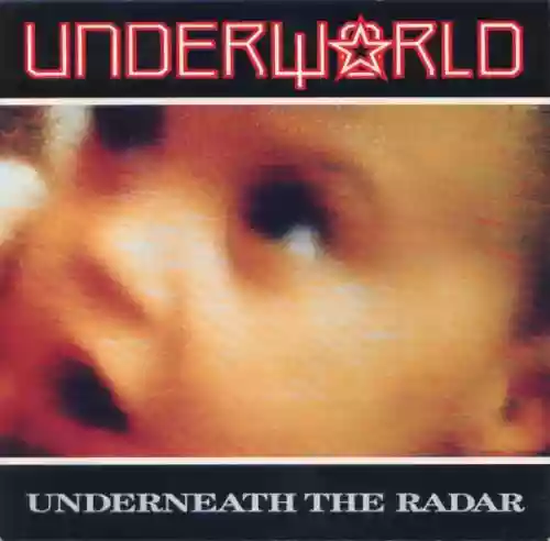 Cover Underworld - Underneath the Radar