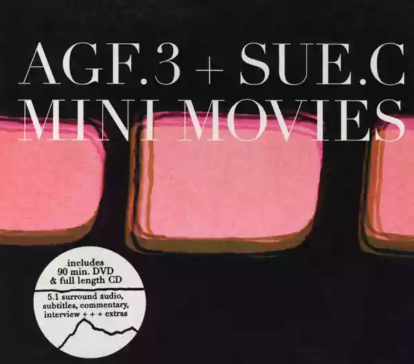 Agf.3 + Sue.C: Mini Movies