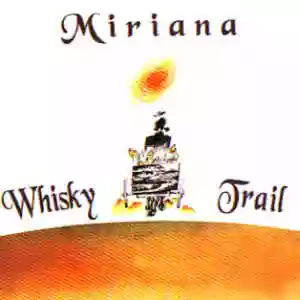 Whisky Trail: Miriana