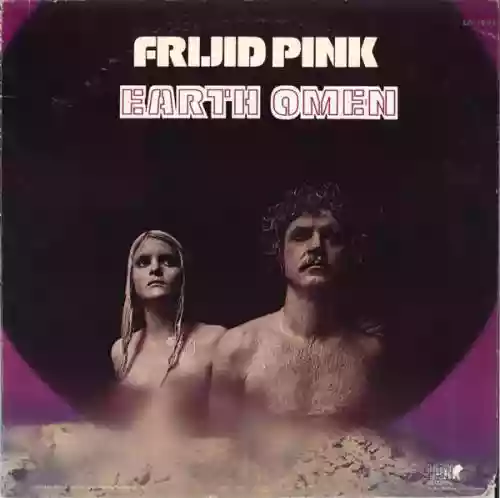 Cover Frijid Pink - Earth Omen