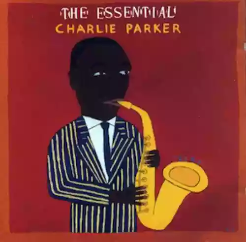 Cover Charlie Parker - The Essential Charlie Parker