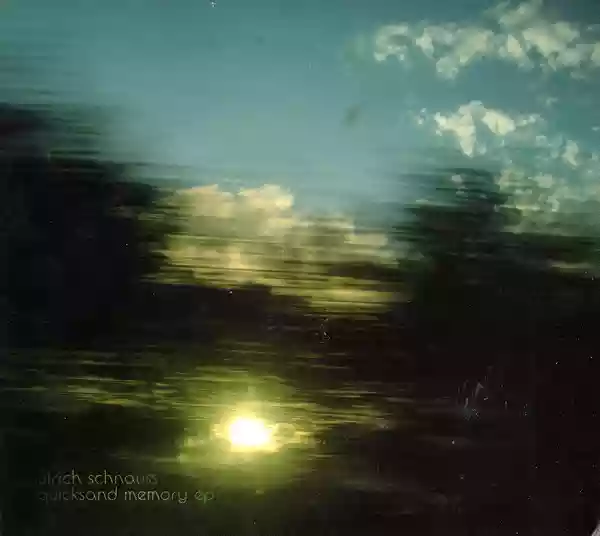 Ulrich Schnauss: Quicksand Memory EP