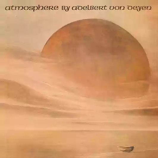 Adelbert Von Deyen: Atmosphere