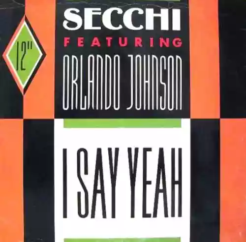 Cover Secchi - I Say Yeah