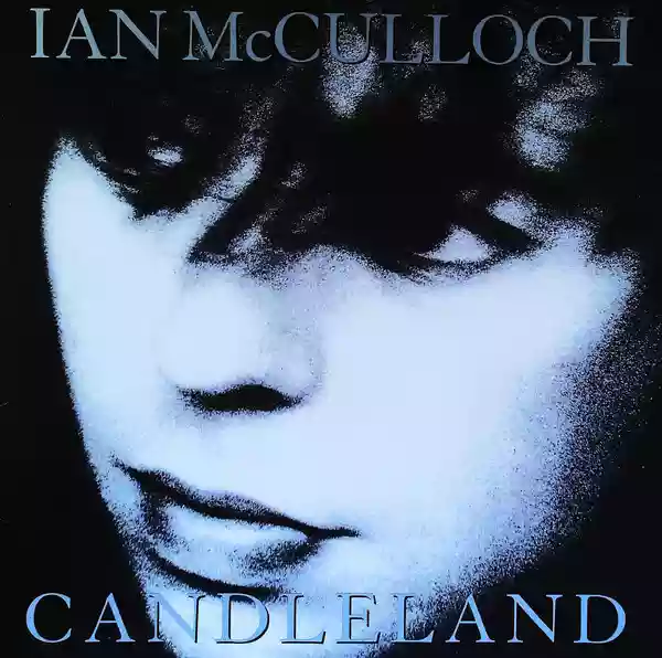 Ian McCulloch: Candleland