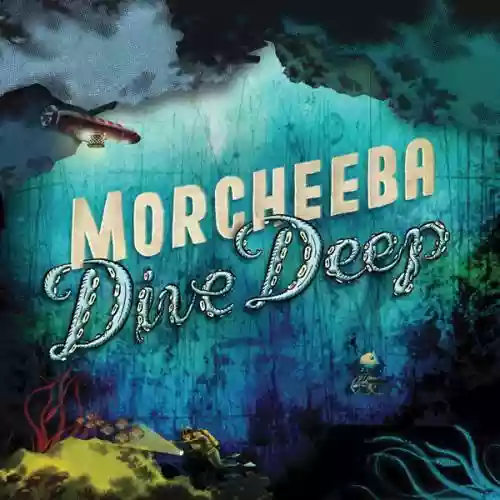 Cover Morcheeba - Dive Deep