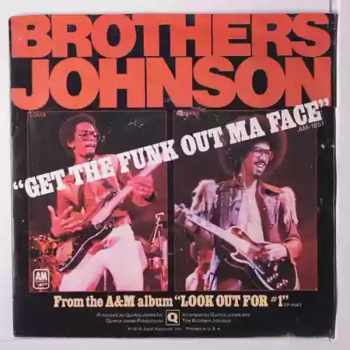 Cover The Brothers Johnson - Get the Funk Out My Face