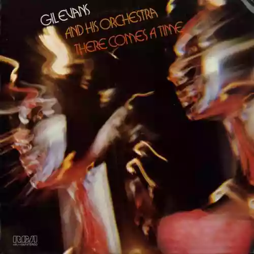 Cover Gil Evans - There Comes A Time