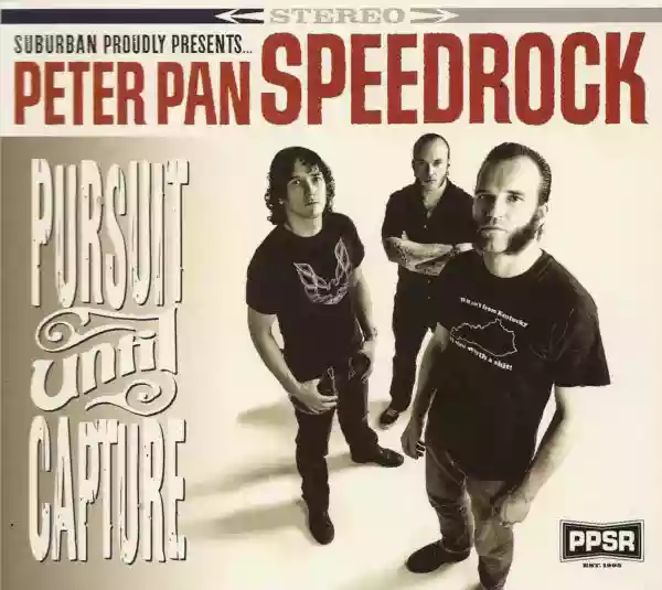 Peter Pan Speedrock: Pursuit Until Capture