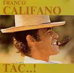 Franco Califano: Tac..!