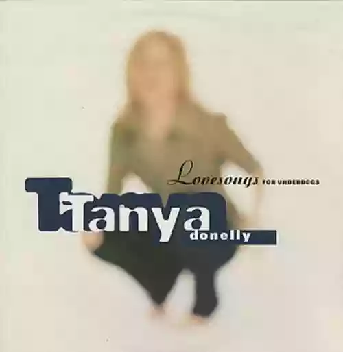 Cover Tanya Donelly - Lovesongs for Underdogs