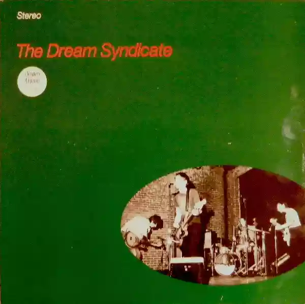 The Dream Syndicate: The Dream Syndicate