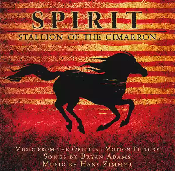 Bryan Adams: Spirit: Stallion of the Cimarron