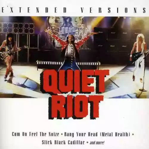 Cover Quiet Riot - Extended Versions