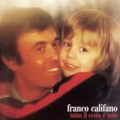 Cover Franco Califano - Tutto il resto è noia