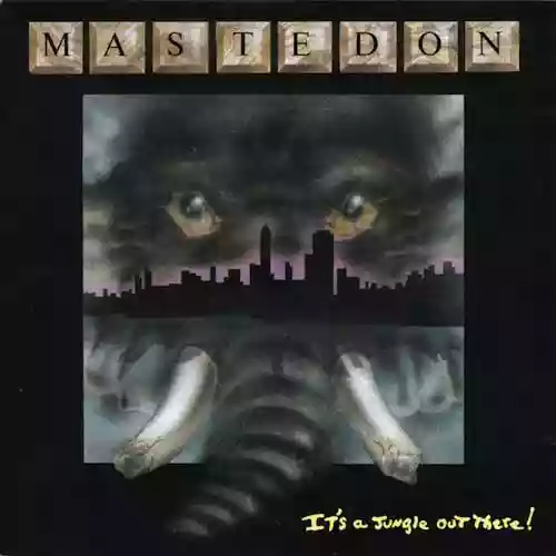 Cover Mastedon - It's a Jungle Out There!
