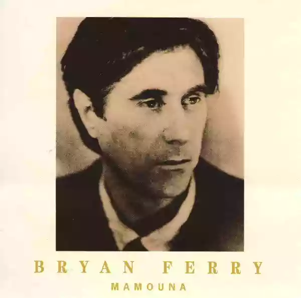 Bryan Ferry: Mamouna