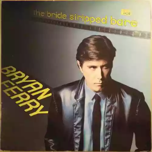 Cover Bryan Ferry - The Bride Stripped Bare