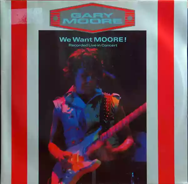 Gary Moore: We Want Moore!