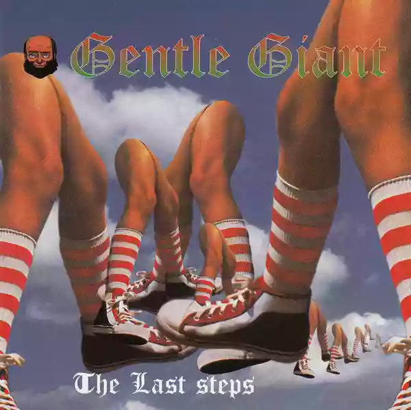 Gentle Giant: The Last Steps