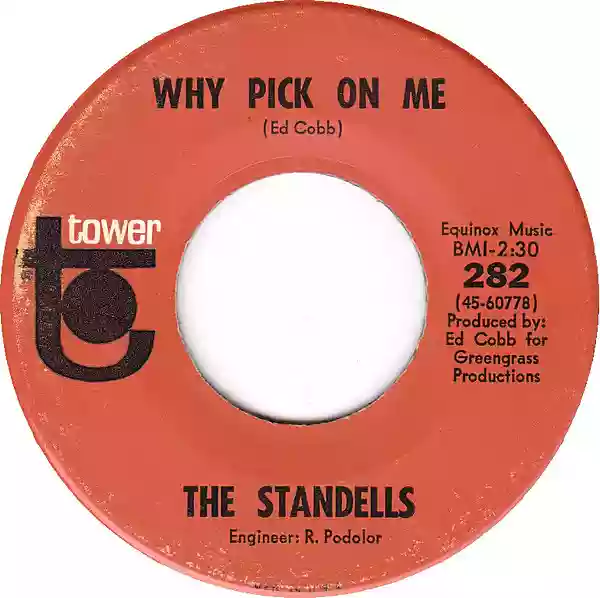 The Standells: Why Pick on Me