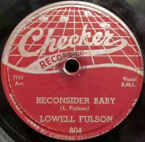 Cover Lowell Fulson - Reconsider Baby / I Believe I'll Give It Up